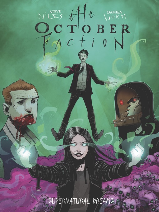 Title details for The October Faction: Supernatural Dreams by Steve Niles - Available